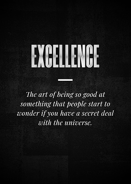 EXCELLENCE The art of