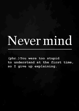 Never Mind Definition