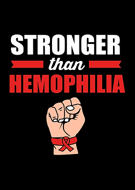 Stronger Than Hemophilia