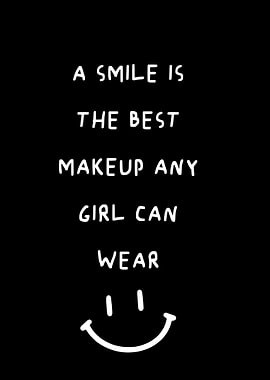 Smile Is The Best Makeup