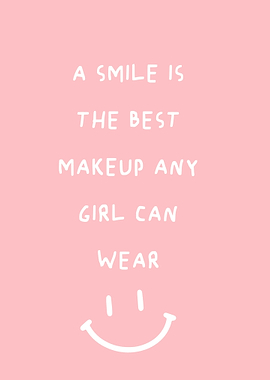 Smile Is The Best Makeup