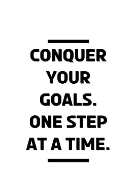 Conquer your goals