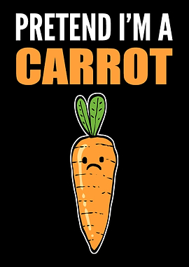 Pretend Im Carrot Pun Mak