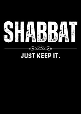 Shabbat Just Keep It