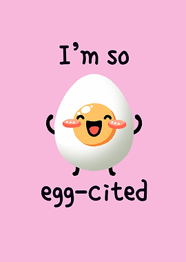 Excited egg
