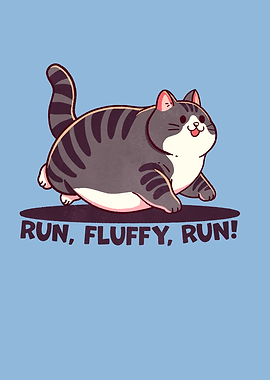 Run fluffy run