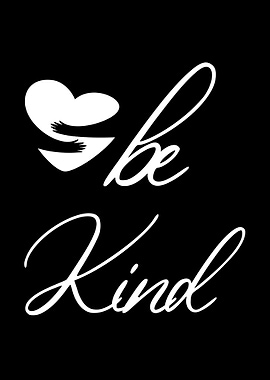 be kind