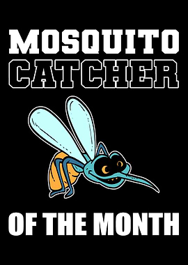 Mosquito Catcher Funny And