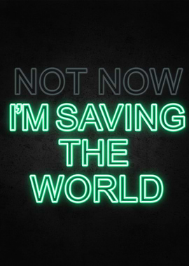 Saving The World