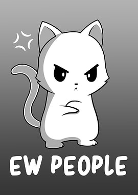 Ew People Antisocial Cat