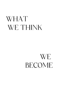 what we think we become