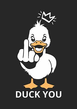 duck you