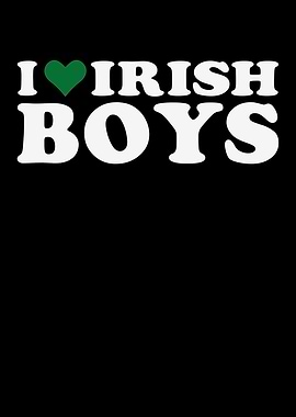 I Love Irish Boys Heart