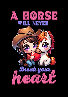 A Horse Will Never Break
