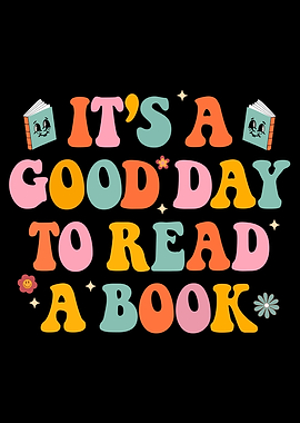 its a good day to read a