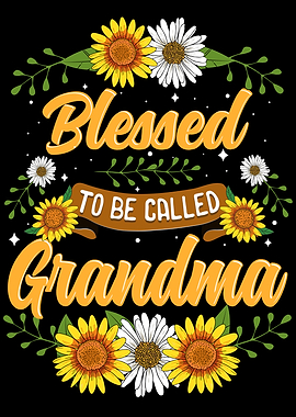 Blessed To Be Called Grand