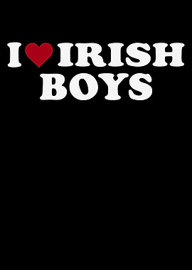 I Love Irish Boys Heart