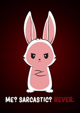 Bunny Sarcasm Dark Humor