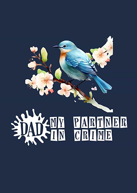 Dad partner in crime