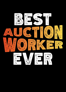 Best Auction Worker Ever