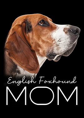 English Foxhound Mom