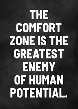 Comfort Zone is Enemy