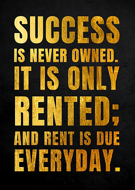 Success Is Never Owned