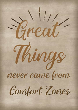 Great things Comfort Zone