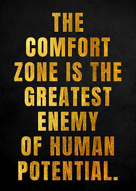 Comfort Zone is Enemy
