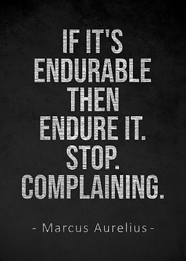 Stoic Quotes Stop Complain