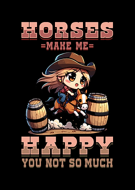 Horse Make Me Happy