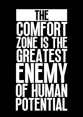 Comfort Zone Is Enemy