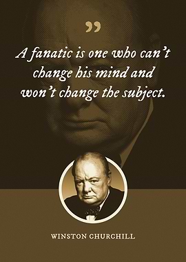A fanatic is one who cant
