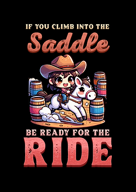 If You Climb Into Saddle