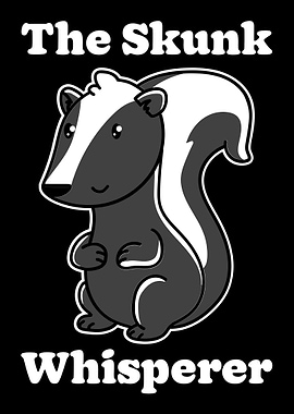 Skunk Whisperer