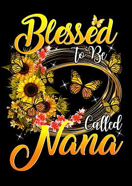 Blessed To Be Called Nana
