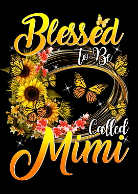 Blessed To Be Called Mimi