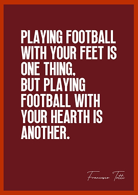Francesco Totti Quote