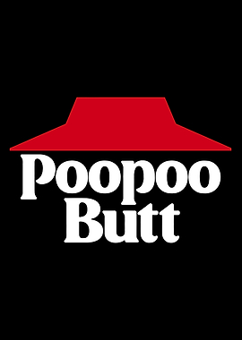 PooPoo Butt Pizza Hut Meme