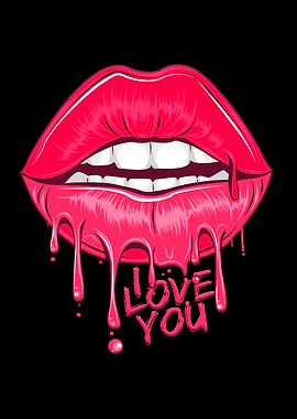 i love lips