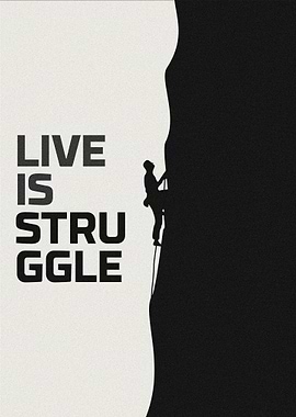 Live Is Strugle