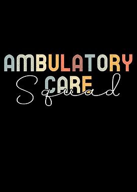 Ambulatory Care Squad