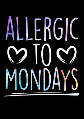 Allergic To Mondays Office