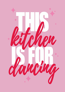 Kitchen Is For Dancing
