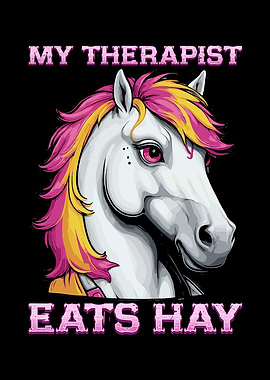 My Therapist Eats Hay