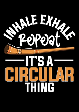 Inhale Exhale Repeat Its