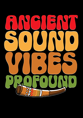 Ancient Sound Vibes