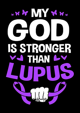 My God Is Stronger Lupus