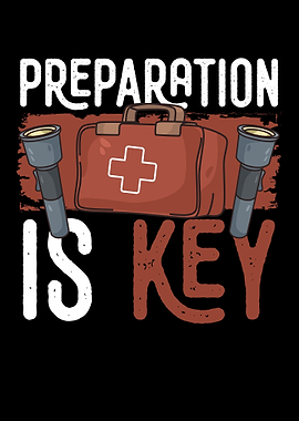 Prepararion Is Key