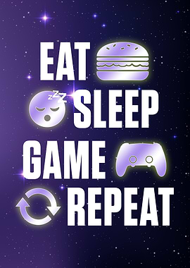 Eat Sleep Game Repeat